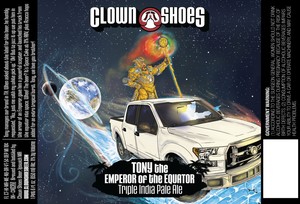 Clown Shoes Tony The Emperor Of The Equator March 2017