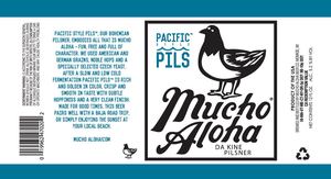Mucho Aloha Pacific Pils April 2017