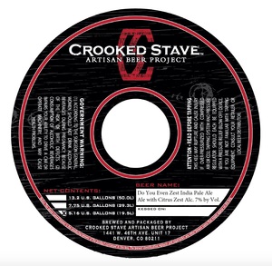 Crooked Stave Artisan Beer Project Do You Even Zest India Pale Ale