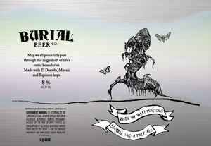 Burial Beer Co. When We Were Phantoms