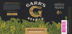 Garr's Beer Co. KÖlsch Style Ale - With Lime Basil April 2017