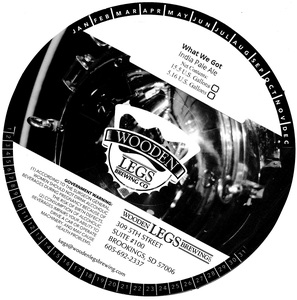 Wooden Legs Brewing Company What We Got India Pale Ale April 2017