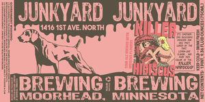 Junkyard Brewing Company LLC Killer Hibiscus