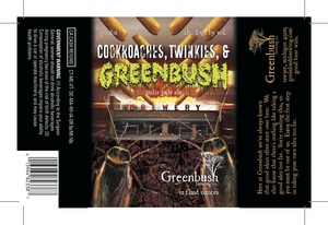 Cockroaches, Twinkies, And Greenbush India Pale Ale