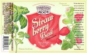 Forbidden Root Strawberry Basil Hefeweizen April 2017