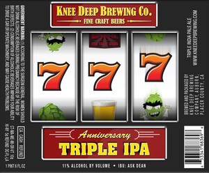 Knee Deep Brewing Company 7th Anniversary Triple IPA May 2017