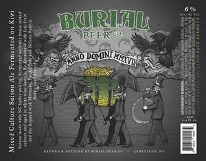 Burial Beer Co. Anno Domini Mmxvii May 2017