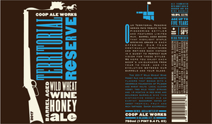 Territorial Reserve Wild Wheat Wine Hone 