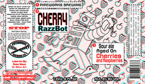 Pipeworks Brewing Company Cherry Razzbot