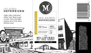 The Millworks 100 Acres Hefeweizen May 2017