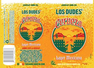 The Dudes' Brewing Company Cerveza Lager Mexicana May 2017