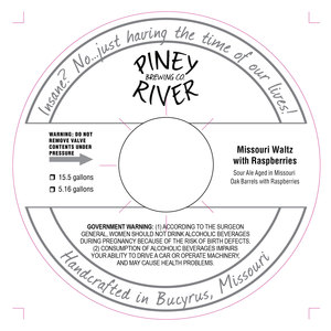 Piney River Brewing Co. Missouri Waltz With Raspberries June 2017