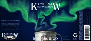 Keweew Brewing Company, LLC Borealis Broo