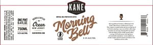 Kane Brewing Company Morning Bell May 2017