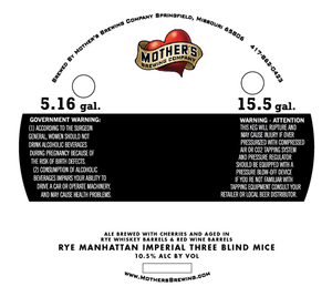 Mother's Brewing Company Rye Barrel Manhattan Imperial Three Blin