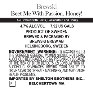 Brewski Beet Me With Pas­sion, Honey!