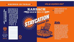 Karbach Brewing Co. Staycation