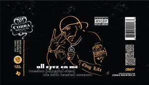Cobra Brewing All Eyez On Me