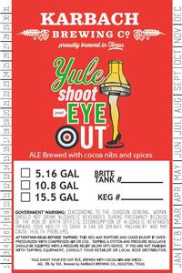 Karbach Brewing Co. Yule Shoot Your Eye Out June 2017