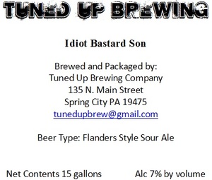 Tuned Up Brewing Idiot Bastard Son