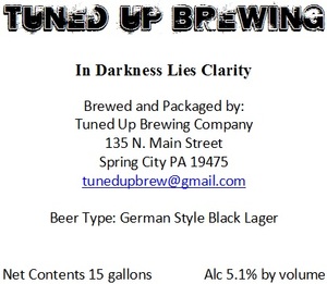 Tuned Up Brewing In Darkness Lies Clarity
