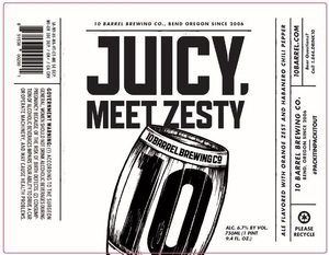 10 Barrel Brewing Co. Juicy Meet Zesty