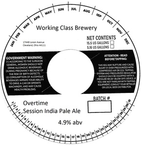 Working Class Brewery Overtime Session India Pale Ale June 2017