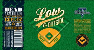 Dead Armadillo Craft Brewing Low & Outside June 2017
