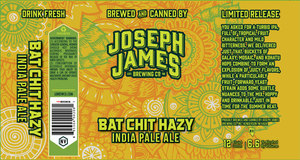Joseph James Brewing Co., Inc. Bat Chit Hazy