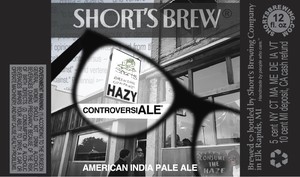 Short's Brew Hazy Controversiale June 2017