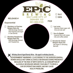 Epic Brewing Whiskey Barrel-aged Barley Wine July 2017