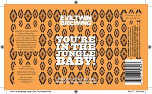 Evil Twin Brewing You're In The Jungle Baby! June 2017