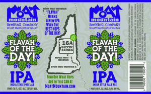 Moat Mountain Brewing Co. Flavah Of The Day IPA July 2017