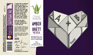 Crane Brewing Amber + Brett 4ever June 2017