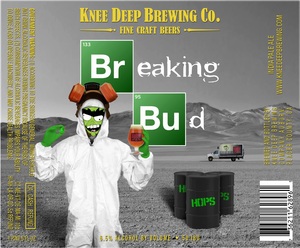 Knee Deep Brewing Company Breaking Bud