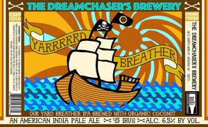 The Dreamchaser's Brewery Yarrrrrd Breather July 2017