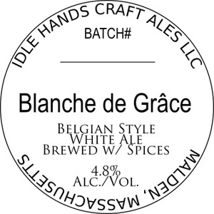 Blanche De GrÂce Belgian Style White Ale Brewed W/ Spices July 2017