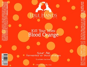 Kill Your Idles: Blood Orange Sour Ale Fermented W/ Blood Oranges