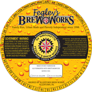 Fegley's Brew Works Mike's Funky Farmhouse July 2017