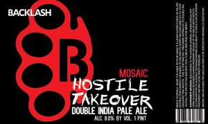 Backlash Mosaic Hostile Takeover