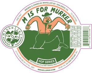Mikkeller Brewing M Is For Murker July 2017