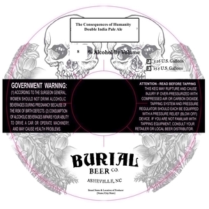 Burial Beer Co. The Consequences Of Humanity