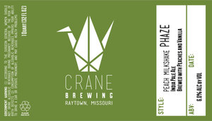 Crane Brewing Peach Milkshake Phaze August 2017