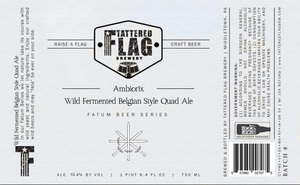 Tattered Flag Fatum Series: Ambiorix Belgian Quad Ale August 2017