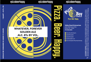 Pizza Boy Brewing Co. Whatever, Forever August 2017