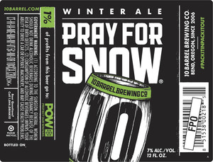 10 Barrel Brewing Co. Pray For Snow August 2017