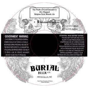 Burial Beer Co. The Walls Of God Entomb Us
