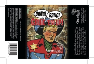 Greenbush Brewing Co. Bang! Bang! Gruit 'em Up!