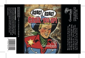 Greenbush Brewing Co. Bang! Bang! Gruit 'em Up! August 2017