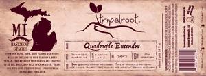 Tripelroot Quadruple Entendre August 2017